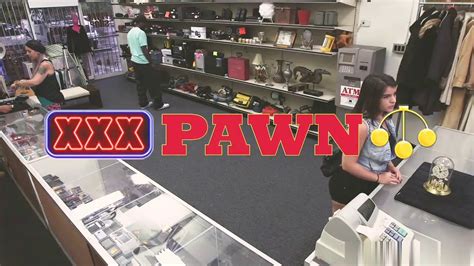 xxxpawn shop